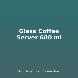 Glass Coffee Server 600 ml